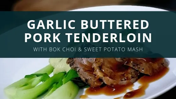 garlic buttered pork tenderloin.png
