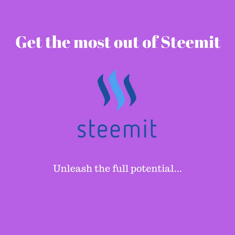 Get the most out of Steemit.png