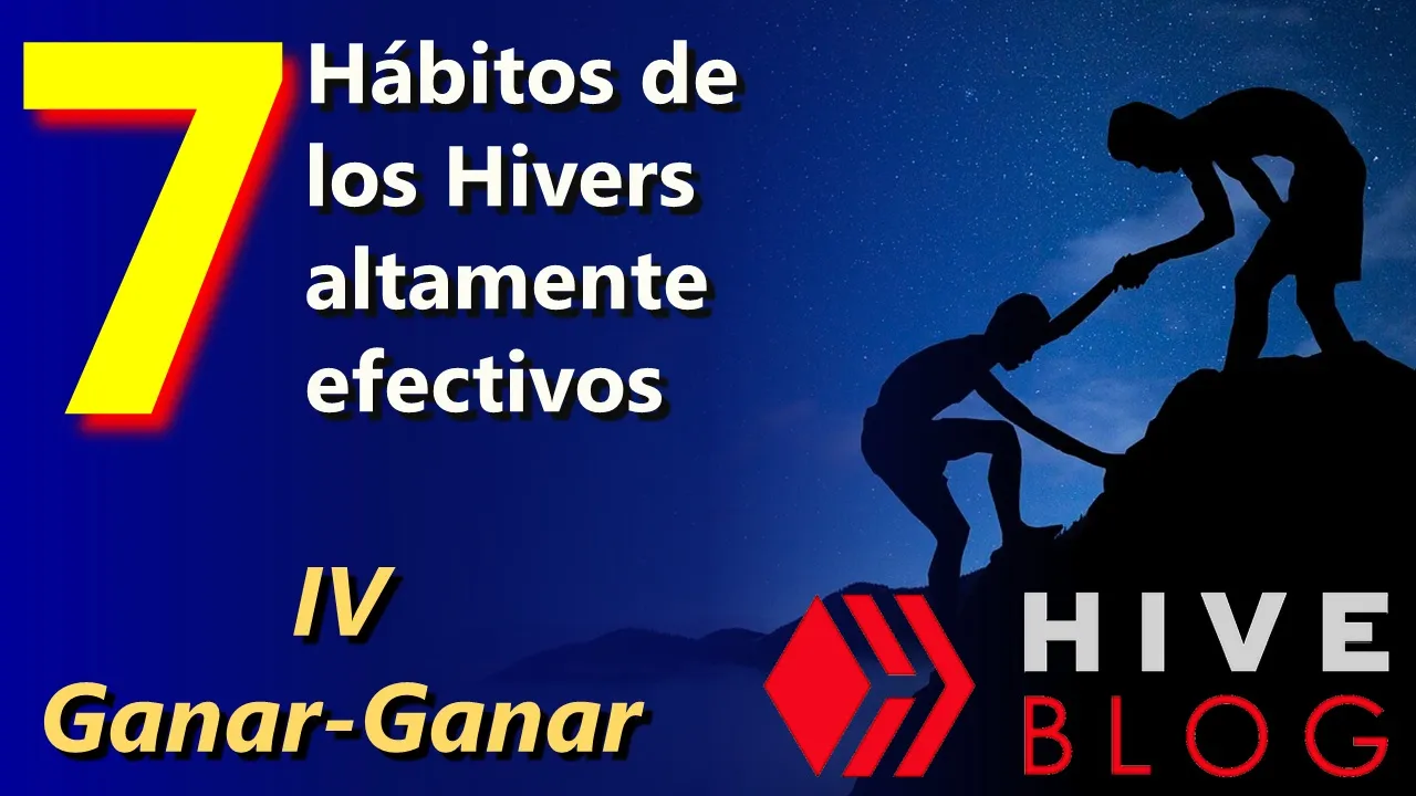 Los 7 hábitos de los Hivers altamente efectivos Ganar Ganar hive blog.jpg