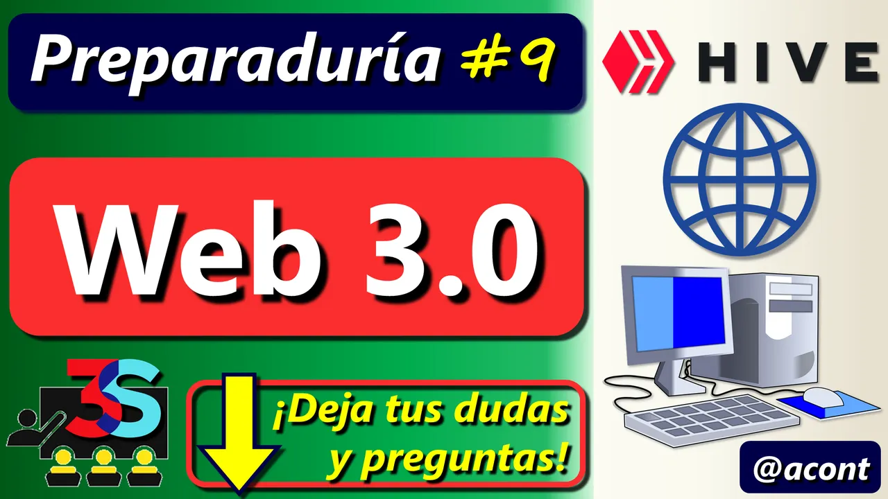 Preparaduría de Hive 9 Deja tus dudas y preguntas en los comentarios Qué es la Web 3.0 Web3 Hive acont 3Speak.png