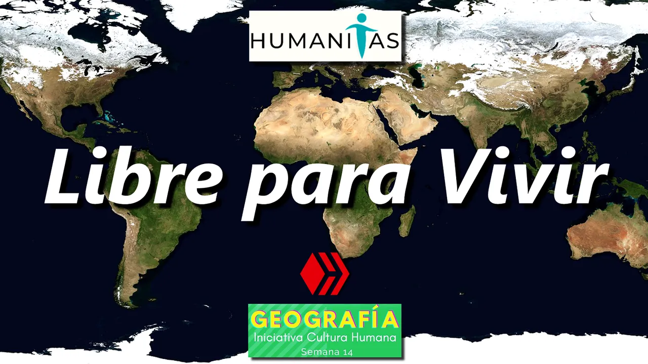 Geografía Libre para Vivir Geography Free to Live Iniciativa Humanitas.png