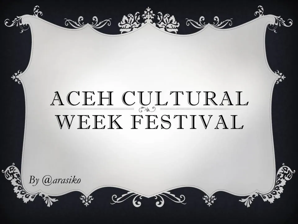 ACEH CULTURAL WEEK FESTIVAL.jpg