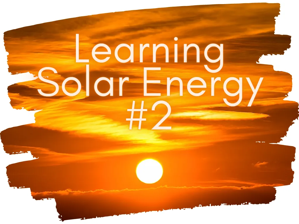 Learning Solar Energy #2.png