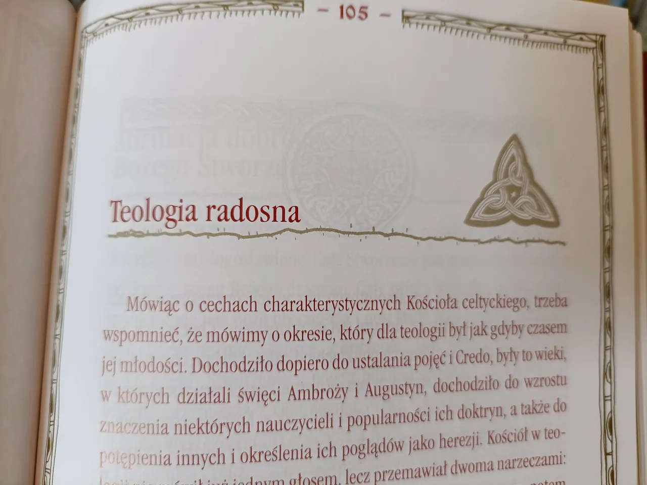 Radość jest termometrem miłości Boga - usłyszałem kiedyś takie zdanie, i sądzę że bardzo dobrze opisuje ona celtycką duchowość katolicką