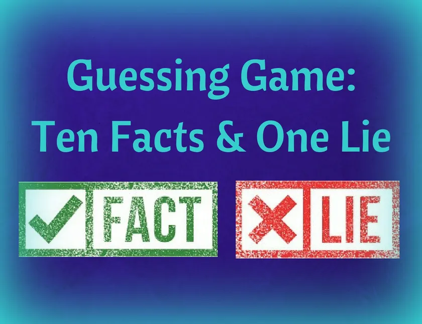 Guessing Game ten facts one lie.jpg