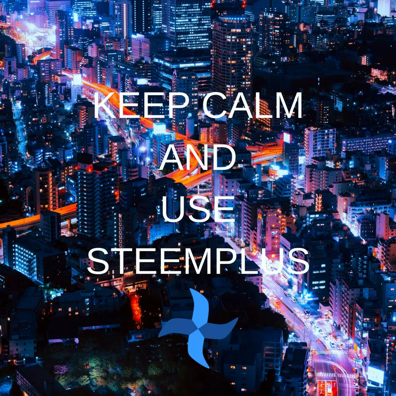 KEEP CALM AND USE STEEMPLUS (1).png