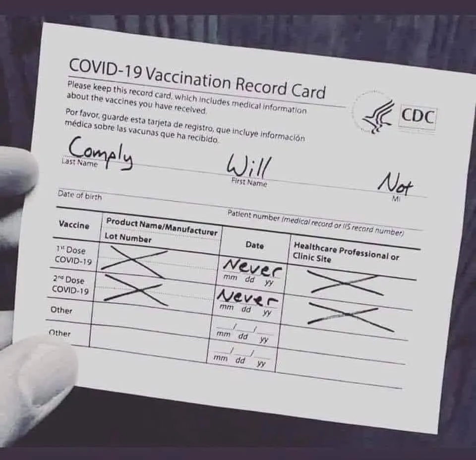 Covid Vaccine Form Will Not Comply 173780373_110121614523581_2697591604235268935_n.jpg