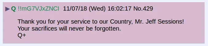 Q !!mG7VJxZNCI 11/07/18 (Wed) 16:02:17 No.429 #QProof