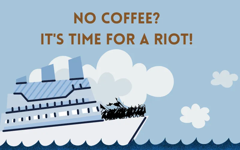 No coffee it's time for a riot!.png