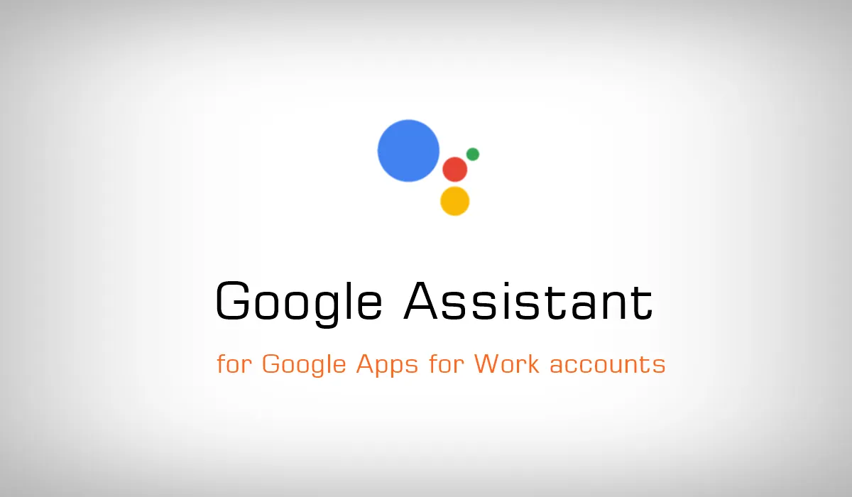 Google-Assistant-for-Google-Apps-for-Work-accounts-1.png