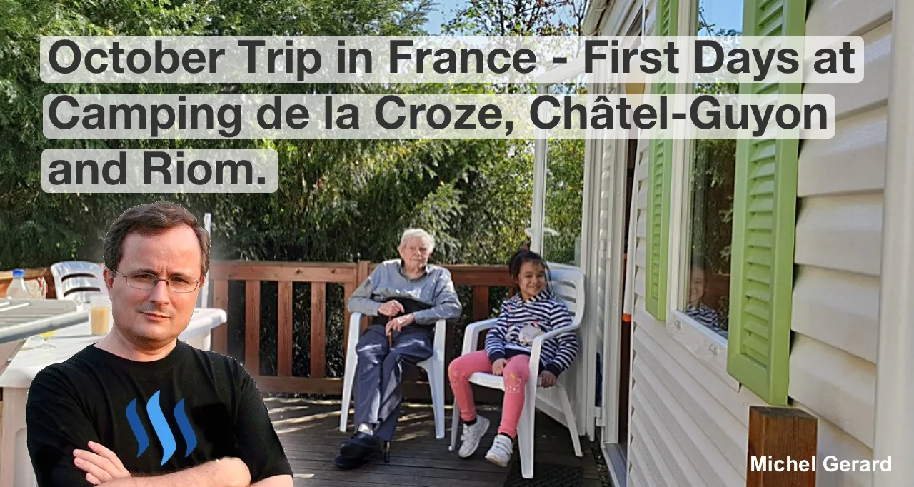 October Trip in France - First Days at Camping de la Croze, Châtel-Guyon and Riom.