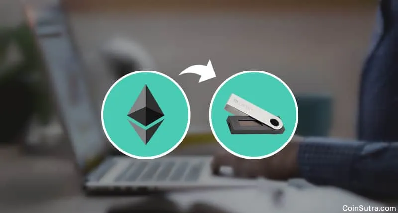Transfer Ethereum To A Ledger Nano S