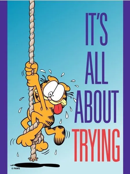 Its all about trying.jpg