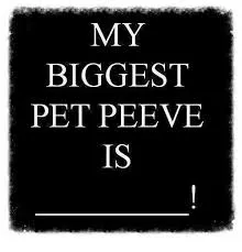 pet peeve.jfif