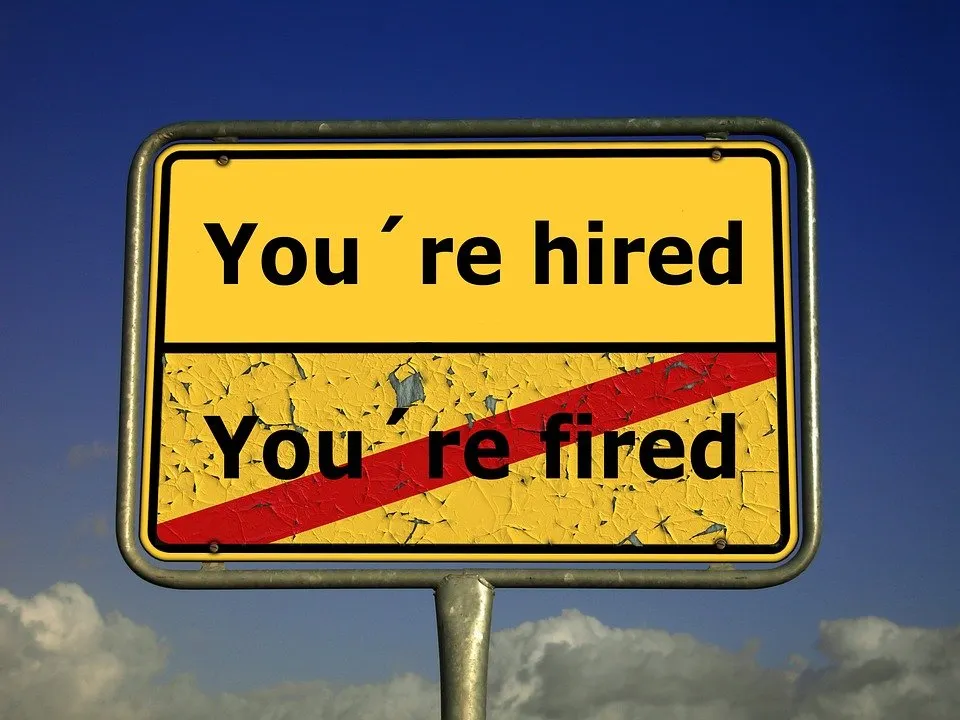 You're hired, you're fired