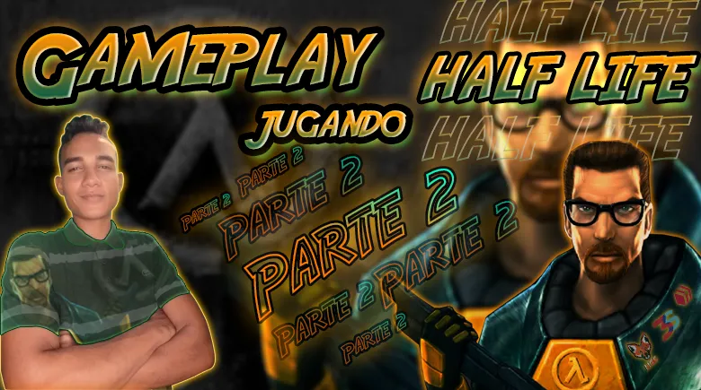 Portada - Jugando Half Life - Parte2 - Gameplay1.png