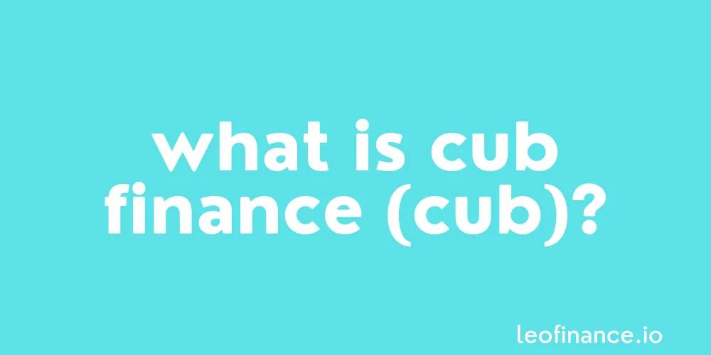 What is Cub Finance BSC coin (CUB)?