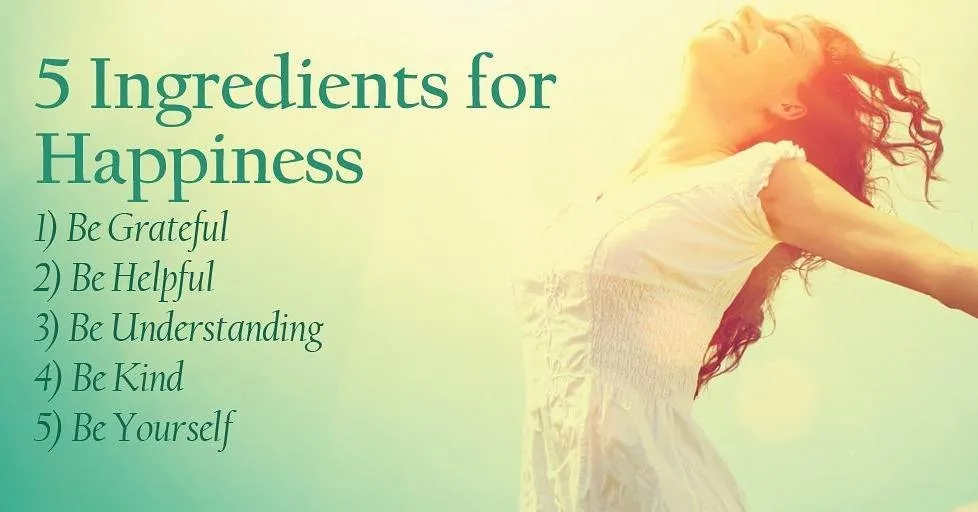 5 Ingredients for Happiness