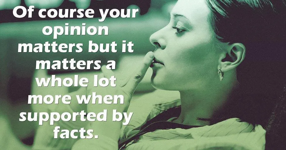 Opinions matter