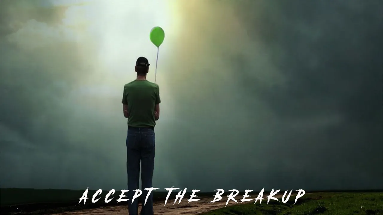 Accept the breakup.jpg