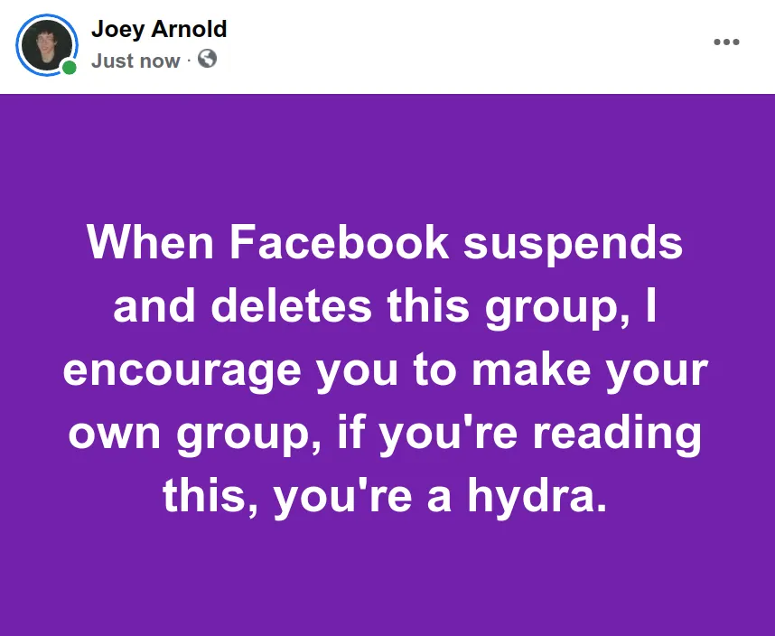 Screenshot at 2021-11-07 18:57:32 When Facebook suspends and deletes this group, I encourage you to make your own group, if you're reading this, you're a hydra.png