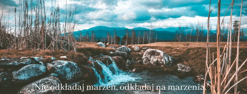 _Nie odkładaj marzeń, odkładaj na marzenia._.png