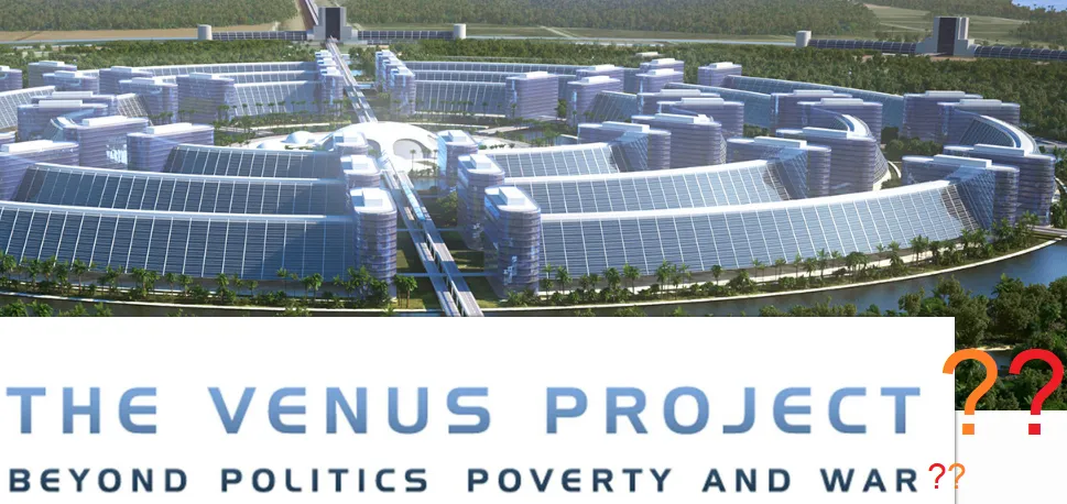 what_i_dont_like_about_the_venus_project.png
