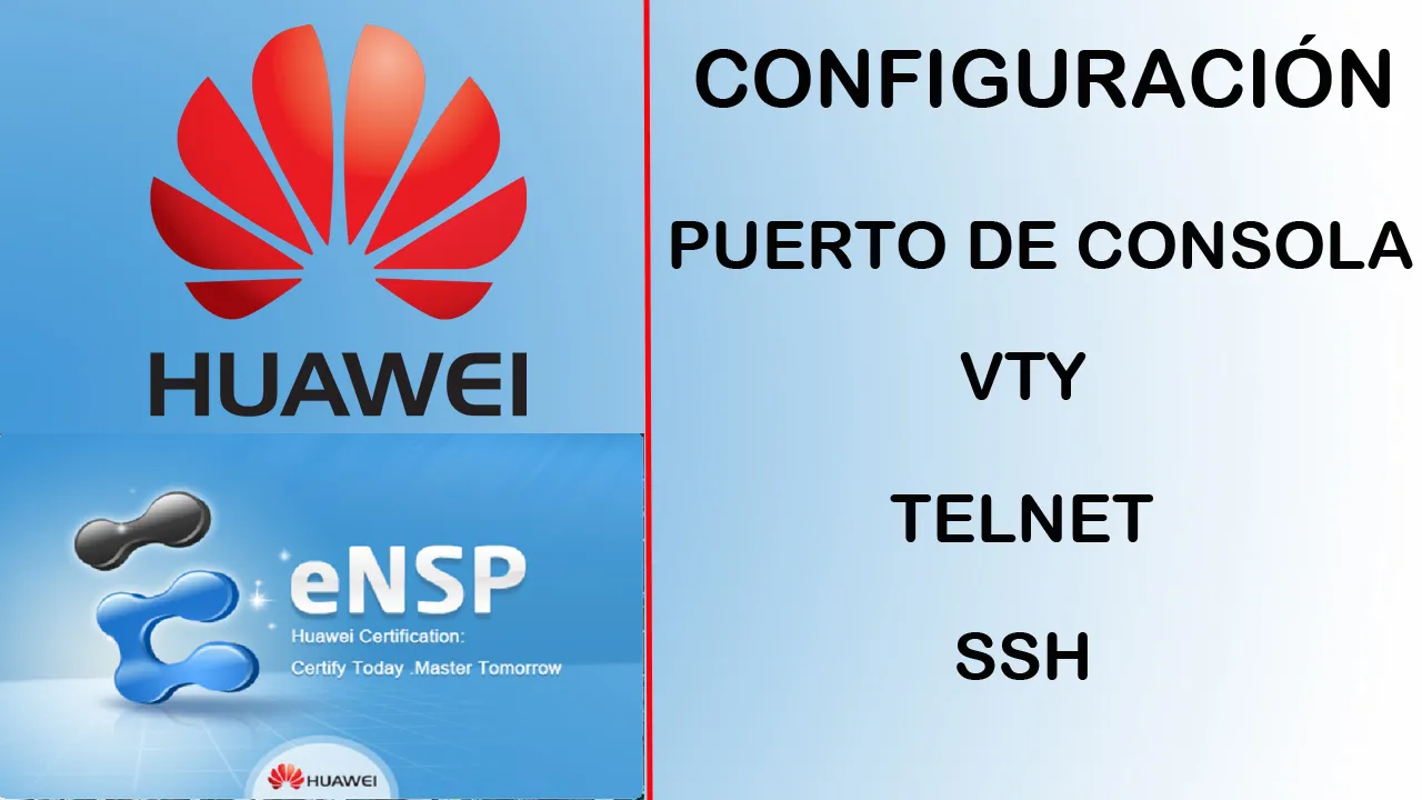 Huawei eNSP – Configura Router Huawei [Consola VTY TELNET y SSH]
