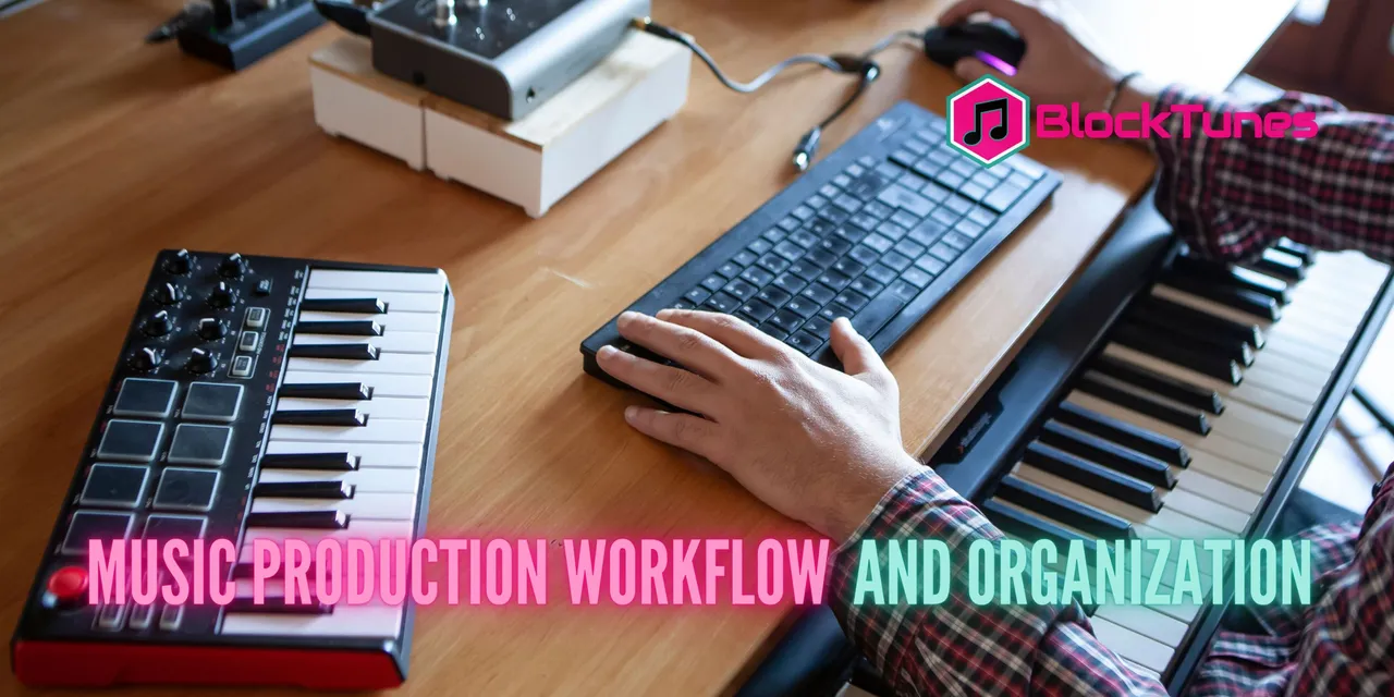 music production workflow and organization.jpeg