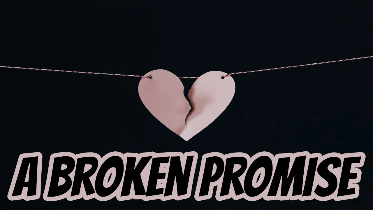 A Broken Promise.jpg