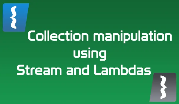 collection-manipulation-streams-lambdas-java-8.png