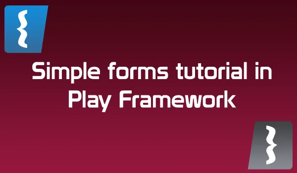simple-forms-tutorial-in-play-framework.png