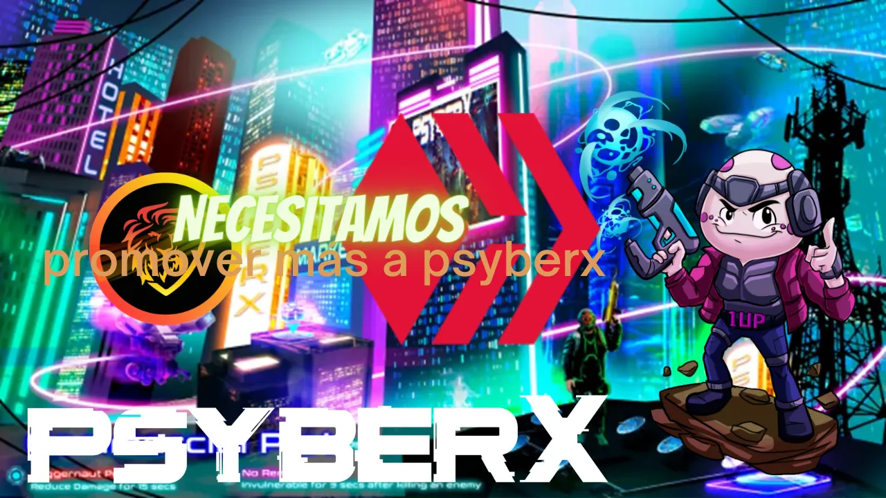 Necesitamos promover más a psyberx.png