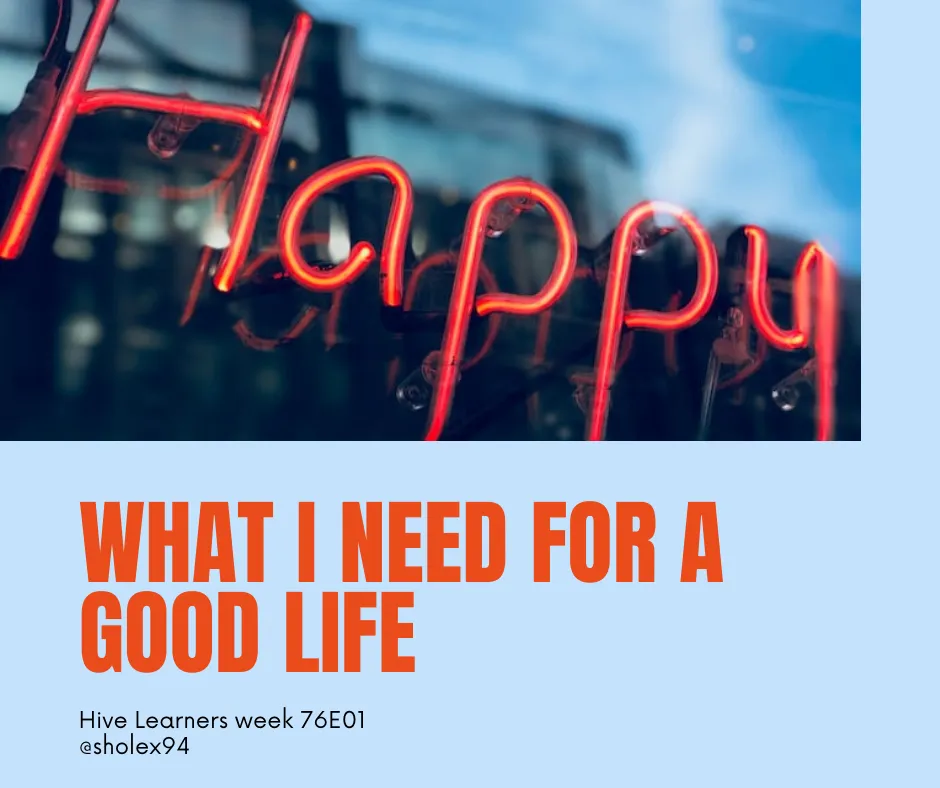 What i need for a good life.png