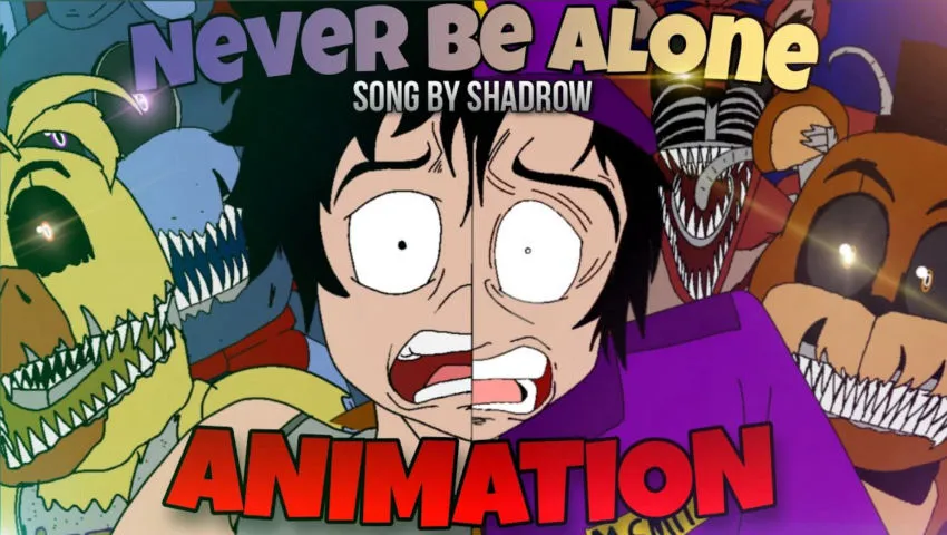 FNAF Animation Never Be Alone Song by @Shadrow