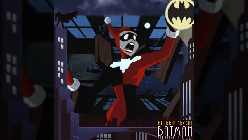 Bonus Episode - Blabbin 'Bout Batman: The Animated Series "Mad Love"