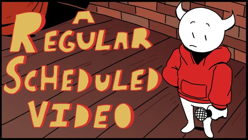 A regularly scheduled video