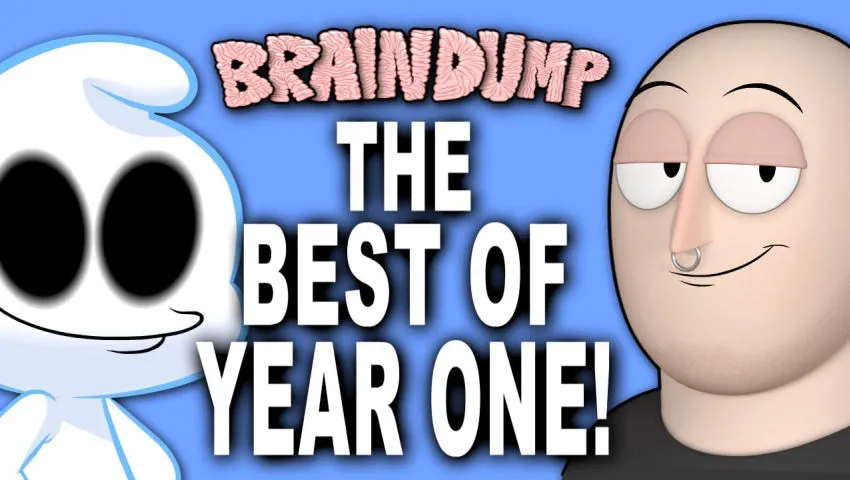 BRAIN DUMP: The Best of Year One!