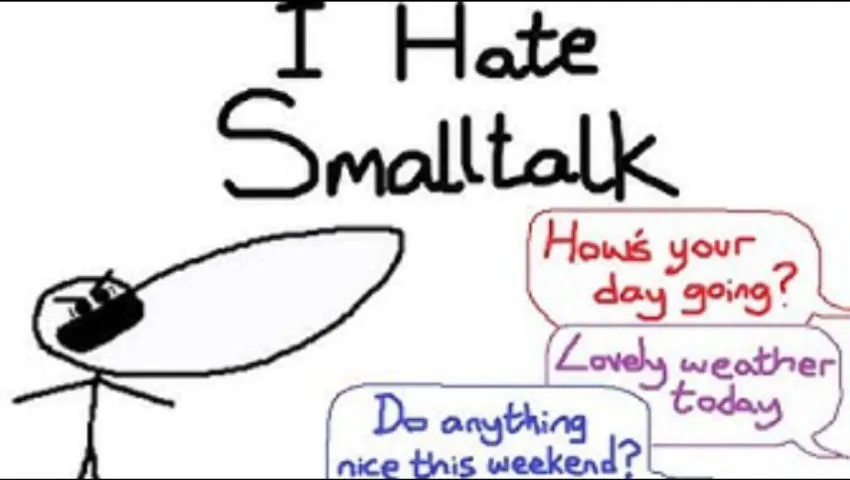 I Hate Smalltalk