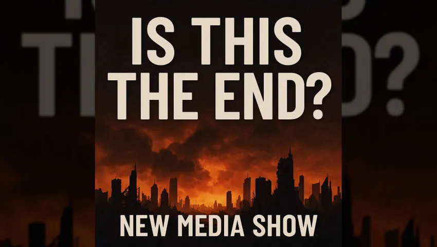 New Media Show – Is this the End?