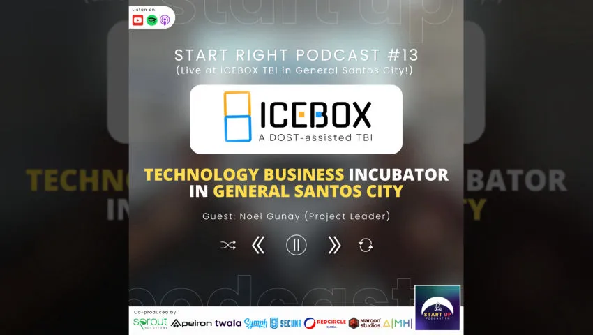 Start Right #13: ICEBOX TBI - Technology Business Incubator in General Santos City