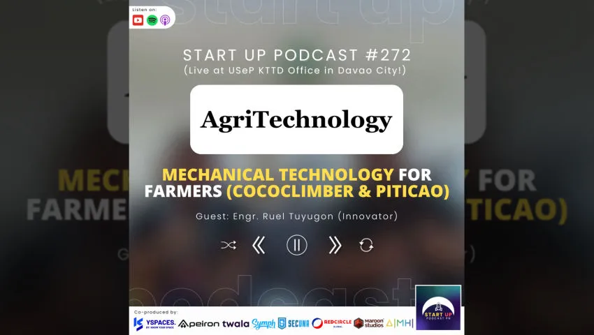 Start Up #272: AgriTechnology - Mechanical Technology for Farmers (CocoClimber & PitiCao)