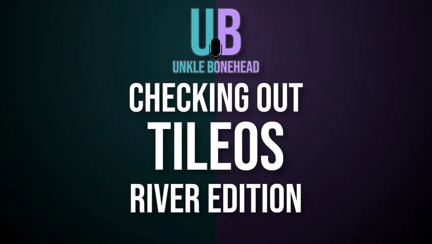 Checking out TileOS River Edition