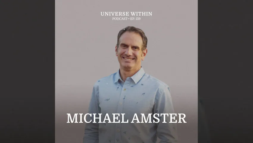 Ep. 159 - Michael Amster - The Power of Awe