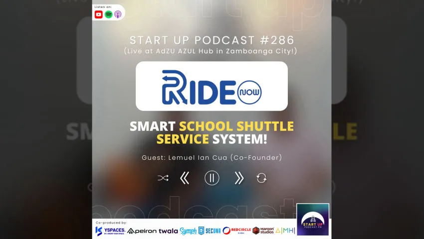 Start Up #286: RideNow PH - Smart School Shuttle Service System!