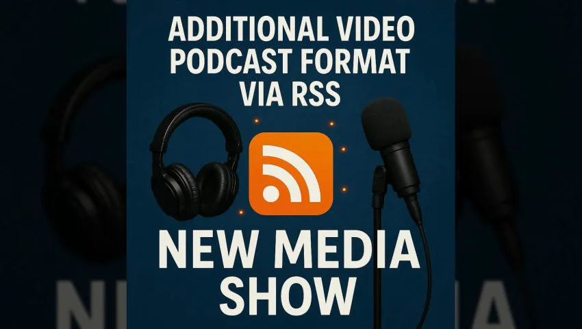 Additional Video Podcast Format via RSS