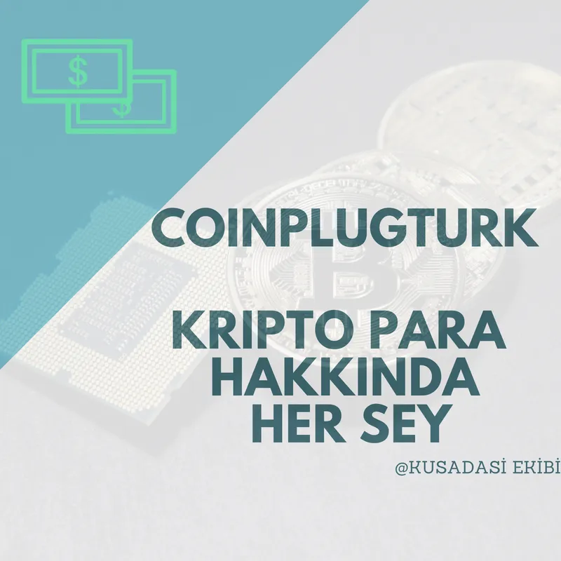 COINPLUGTURK KRIPTO PARA HAKKINDA HER SEY.png