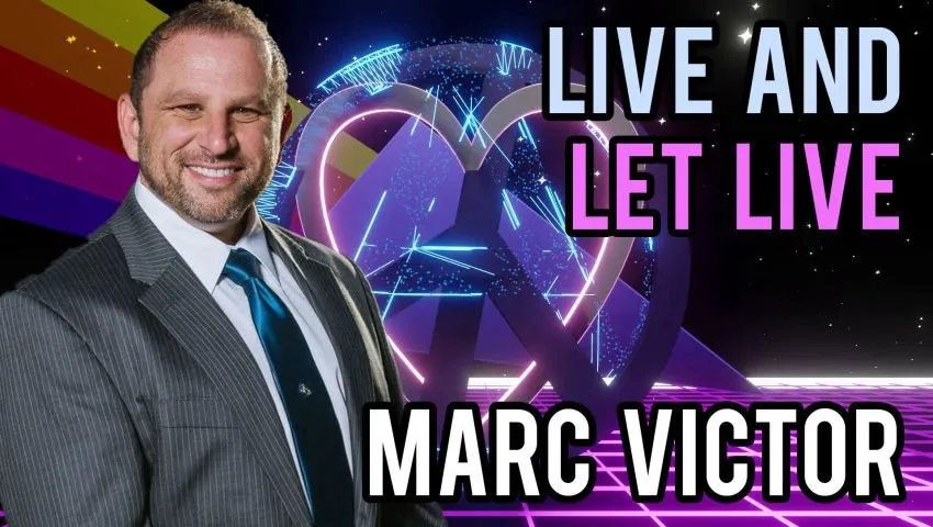 Live and Let Live with Marc Victor