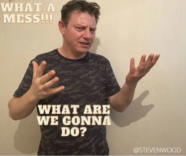 WHAT A MESS.JPG
