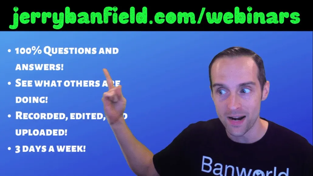 Join Jerry Banfield's Free Webinar